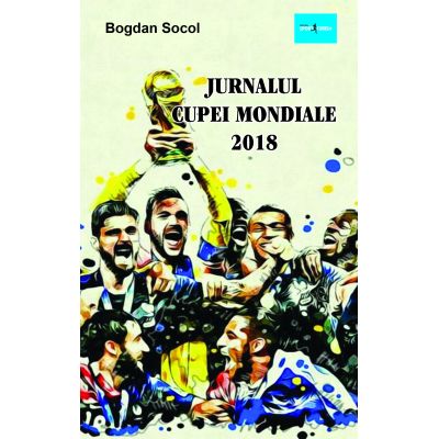 Jurnalul Cupei Mondiale 2018