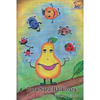 Para Sara Balaioara. Poveste pentru copii de 3-5 ani (Format A5)